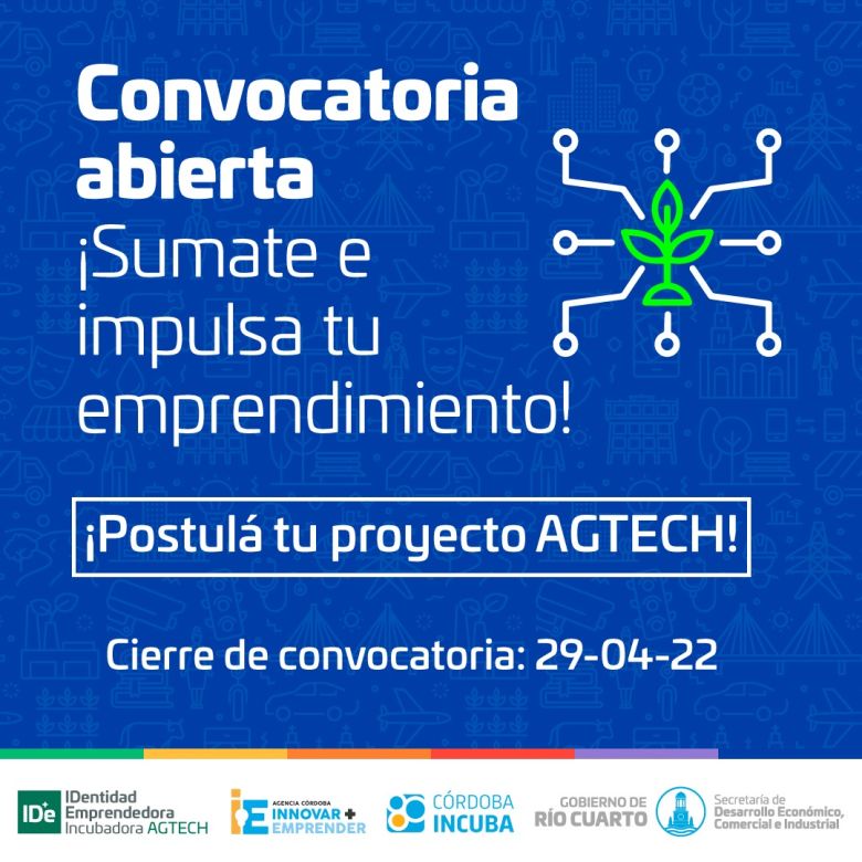 Identidad Emprendedora: hasta el 29 de abril pueden inscribirse los emprendedores AGTECH