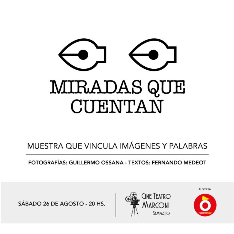 Miradas que cuentan, una muestra de vecinos de Sampacho a beneficio del Cine Teatro Marconi