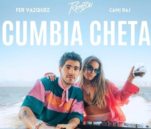 Rombai estrena "Cumbia cheta" junto a Cami Raj