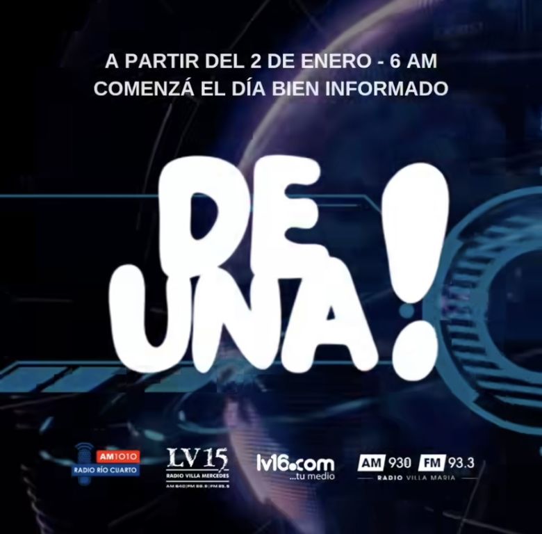 Un nuevo año, la radio se expande  y "De Una" comienza a marcar el día 